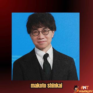Makoto Shinkai: The Visionary Behind Modern Anime Masterpiece Makoto Shinkai