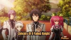 Chivalry Of A Failed Knight